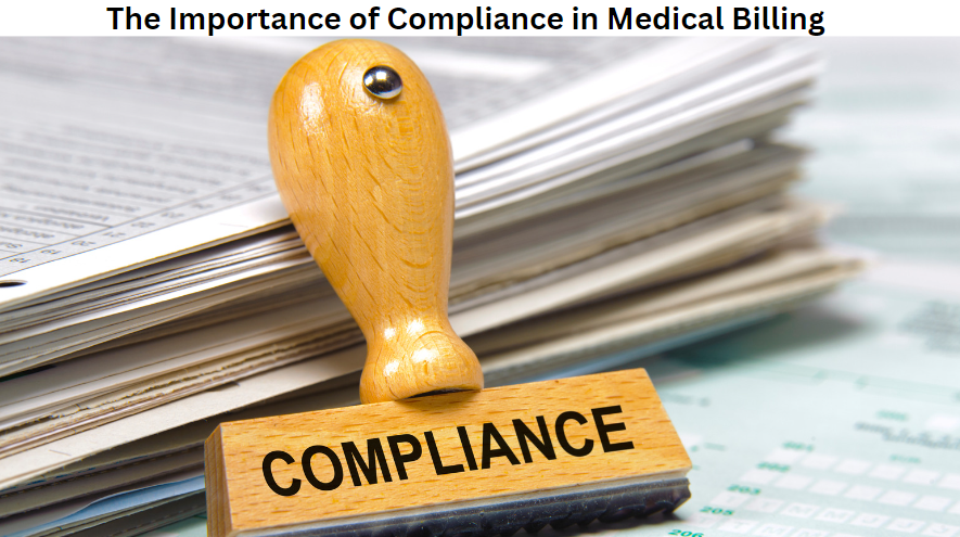 The Importance of Compliance in Medical Billing